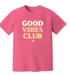 Good Vibes Club Pink Tee